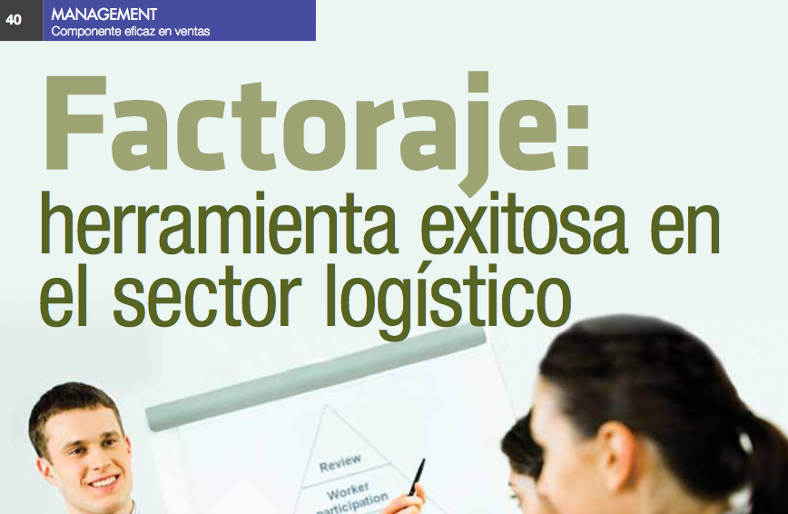 Factoraje: Herramienta exitosa en el sector logístico